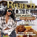 BRUNCH ON 1ST “Brunch & Day Party”