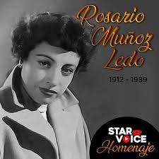 Rosario Muñoz Ledo fue una destacada actriz de doblaje y Gran actriz de  radionovelas, en 1939 logró su primer gran papel protagonista en la XEW en  una radionovela llamada Pájaros y nidos