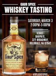 Please Join Us For A Free Gaur Spice Whiskey Tasting At Shoprite At 372 Broadway Hillsdale Nj 07642 On Saturday Marc Whiskey Tasting Whiskey Recipes Whiskey
