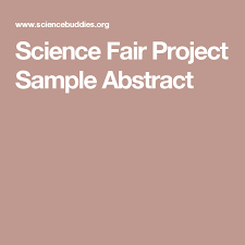 Science Fair Project Sample Abstract Science Fair Projects Science Fair Science Fair Abstract