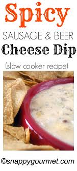 Spicy Sausage Beer Cheese Dip Slowcookerrecipe Snappygourmet Com Beer Cheese Dip Sausage Beer Cheese Dip Recipes