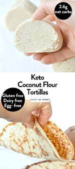 Keto Coconut Flour Tortillas Coconut Flour Keto Tortillas Low Carb Recipes Dessert Keto Recipes Easy Low Carb Diet Recipes