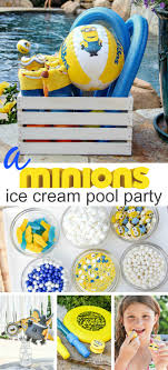 A Despicable Me Minions Ice Cream Pool Party Tonya Staab