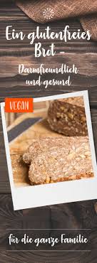 Der Kleine Bruder Von Unserem Darmschmeichlerbrot Ist Fur Das Verdauungssystem Nicht Weniger Wirksam Als Das Or Glutenfreies Brot Glutenfrei Lebensmittel Essen