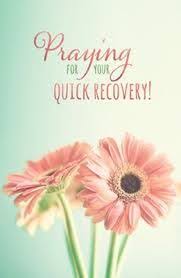 Mom, your absence keeps creating a deep hole in my heart. Praying For Your Speedy Recovery My Friend Google Search Get Well Soon Quotes Get Well Messages Get Well Quotes