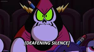 Deafening Silence Wander Over Yonder Know Your Meme