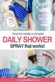 Homemade Daily Shower Spray Helps Keep Your Bathtub Clean And Mildew And Soap Scum Free Sim Diy Shower Cleaner Daily Shower Spray Diy Cleaning Products Recipes