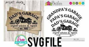 The free download includes (1).zip file with: Dad S Garage With Motorcycle Svg File Burton Avenue In 2020 Svg Fun Signs Svg File