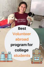 Best Volunteer Abroad Program For College Students Volunteer Abroad Programs Volunteer Abroad Best Volunteer Abroad Programs