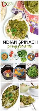 Indian Spinach Curry For Kids Recipe Kids Meals Spinach Curry Healthy Meals For Kids
