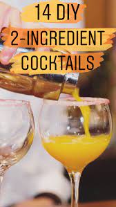 Best 2 ingredient vodka drinks from 11 amazing cocktails that require ly 2 ingre nts. 14 Easy 2 Ingredient Cocktails You Can Make At Home Cocktail Recipes Easy Drinks Alcohol Recipes Easy Fresh Ingredient Cocktails