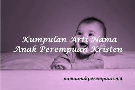 Ketidaktoleransian agama boleh berlaku dalam dua bentuk iaitu berbentuk fizikal dan bukan fizikal. Kumpulan Arti Nama Anak Perempuan Kristen Namaanakperempuan Net