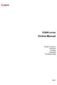 Langkah instalasi atau uninstall driver canon pixma g2000 download driver yang kami sediakan di atas mungkin berbeda. Canon G2000 Series Online Manual Pdf Download Manualslib