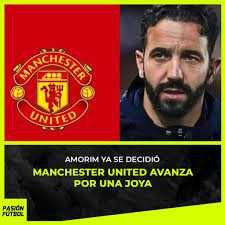 AMORIM YA SE DECIDIÓ 👉https://lc.cx/N-2aE1 MANCHESTER UNITED AVANZA POR  UNA JOYA · Pasión Fútbol · Facebook