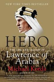 Director the long way to war (turks at war in films). Hero The Life And Legend Of Lawrence Of Arabia By Michael Korda