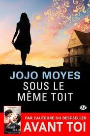 Sous Le Meme Toit Broche Jojo Moyes Achat Livre Livres A Lire Livre Romans A Lire