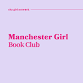 Manchester Girl Book club event image