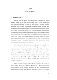 Ketika pagelaran wayang kulit akan dimulai, dalang menarik gunungan ke bawah, yang bermakna sebagai penjelmaan zat yagn pertama (gasang tumitis). Http Repository Unpas Ac Id 12572 4 Bab 20ii Pdf