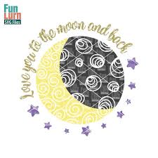 Free Free 162 Cricut Love You To The Moon And Back Svg Free SVG PNG EPS DXF File