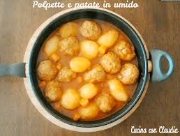 Tagliate il pollo in pezzi, impanateli nella farina e rosolateli in una casseruola in cui avrete versato l'olio. Polpette E Patate In Umido Cucina Con Claudia