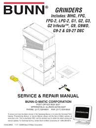 This bunn coffee grinder is an industrial grade device that boasts incredible commercial level performance. Bunn Mhg Service Repair Manual Pdf Download Manualslib