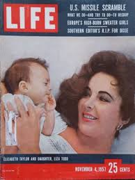 Life magazine November 4, 1957. Elizabeth Taylor and Liza Todd *COVER SHEET  ONLY