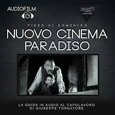 Narra la storia di salvatore di vita,un bambino rimasto orfano di padre durante la ii guerra mondiale. Nuovo Cinema Paradiso Horbuch Download Von Piero Di Domenico Audible De Gelesen Von Stefano Lavori