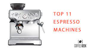 Looking for the best espresso machine? 11 Best Espresso Machines Of 2021 Buyers Guide July Upd