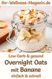 Low Carb Overnight Oats Mit Banane Und Nussen Gesundes Rezept Furs Fruhstuck Rezepte Gesunde Rezepte Overnight Oats Rezept