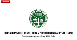 Tawaran adalah dipelawa daripada warganegara malaysia yang berkelayakan untuk memohon bagi mengisi jawatan kosong sebagaimana berikut: Jawatan Kosong Terkini Institut Penyelidikan Perhutanan Malaysia Frim Kerja Kosong Kerajaan Swasta