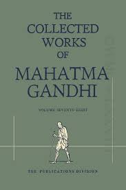 Vol. 78 - The Collected Works of Mahatma Gandhi - Writings - Archives - GandhiServe