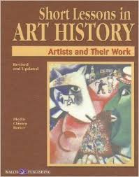 Short Lessons In Art History Artists And Their Work Phyllis C Barker Art History Art History Lessons Homeschool Art History
