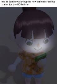 Me At 3am Rewatching The New Animal Crossing Trailer For The 50th Time New Animal Crossing Animal Crossing Animal Crossing Funny