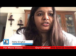 Interview with Rehabilitation Psychologist Neha Singhal- The Special  Teacher