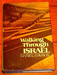 1980 Waliking Through Israel by Daniel Gavron SIGNED Hardcover Book RARE!!!  9780395277775