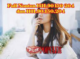 111.90.150.204 berbagai cara untuk mendapatkan sebuah video dengan durasi full memang banyak di lakukan oleh pengguna internet, namun sebagian besar dari mereka tidak mengetahui caranya. 1111 90 150 204 Nonton Bokeh Full Terbaru Barat Edukasi News