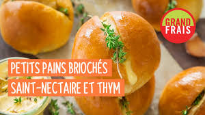 Recette Petits Pains Brioches Saint Nectaire Et Thym Grand Frais