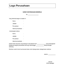 Segala hal yang berhubungan dengan tugas dan tanggung jawab saya sebagai general manager 5. Kumpulan Contoh Surat Keterangan Kerja Untuk Berbagai Keperluan