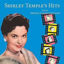 Полное имя — ширли джен темпл (shirley jane temple). Shirley Temple S Hits From Her Original Film Soundtracks Cd 2018 Gonzo Distribution Oldies Com
