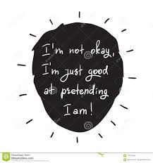 The iam benefit trust fund provides health and welfare benefits to participants and their families. I M Not Okay I M Just Good At Pretending I Am Stock Illustration Illustration Of Okay Depressed 114216004