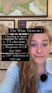 Today @samanthacolejohnson discusses…, 1. Floods in eastern Spain , 2. The  US election, 3. LWC’s response to the UK duty escalator, 4. The OIV’s  adoption of a definition for ‘old vine’ and ‘old ...