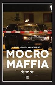 With the three of them, they rise in rank within the criminal world. Mocro Maffia Dutch Edition Ebook Laumans Wouter Schrijver Marijn Amazon De Kindle Shop