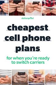 12 Cheap Cell Phone Plans To Consider If Youre On A Budget
