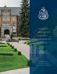 Gonzaga offers 15 undergraduate degrees featuring. Gonzaga University Faculty Achievements 2015 16 By Gonzaga University Issuu