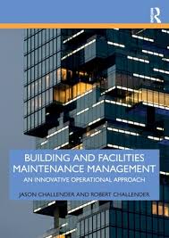 Building and Facilities Maintenance Management: An Innovative Operational  Approach (Paperback)