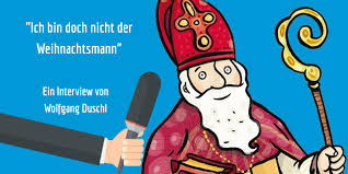 Wann der mann genau geboren wurde, wissen die forscher nicht. Interview Mit Dem Heiligen Nikolaus Weihnachtsmannfreie Zone