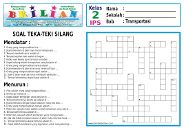 Dengan bermain tts pintar 2021, semakin tinggi level maka akan semakin banyak wawasan baru yang bisa kamu dapatkan. Soal Teka Teki Silang Ips Untuk Sd Bab Transportasi Kendaraan Dan Kunci Jawaban Bimbel Brilian