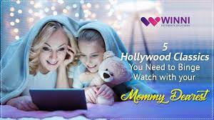 5 Hollywood Classics You Need To Binge Watch With Your Mommy Dearest Winni Celebrate Relations