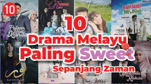 The best drama melayu ever start january untill mac 2016. Drama 10 Drama Paling Sweet Dan Mempunyai Rating Paling Tinggi Di Malaysia Wajib Tonton Youtube