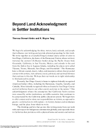 Contest how public spaces are named, challenge popular narratives that erase native peoples. Pdf Beyond Land Acknowledgment In Settler Institutions Theresa J Stewart Ambo And K Wayne Yang Academia Edu